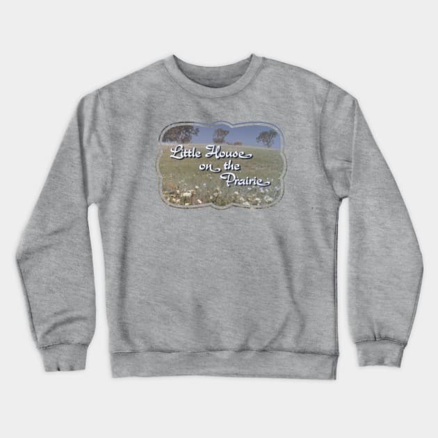 Little House on the Prairie Crewneck Sweatshirt by Friend Gate